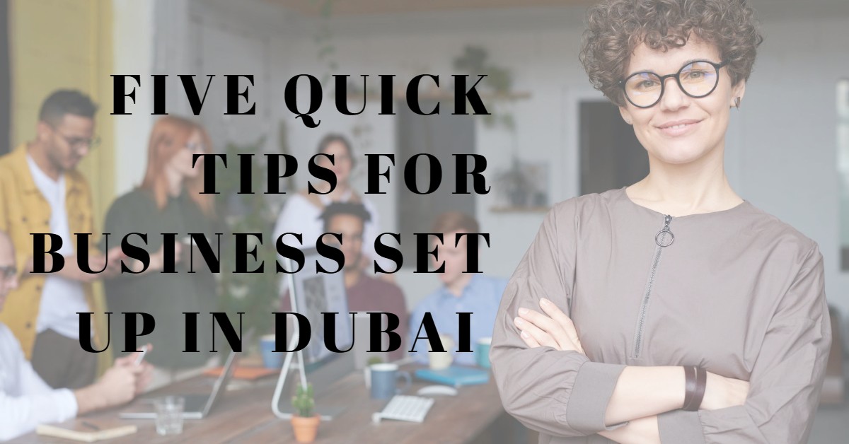 BUSINESS SET UP IN DUBAI